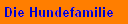 Die Hundefamilie