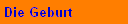 Die Geburt